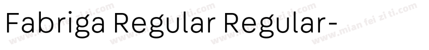 Fabriga Regular Regular字体转换